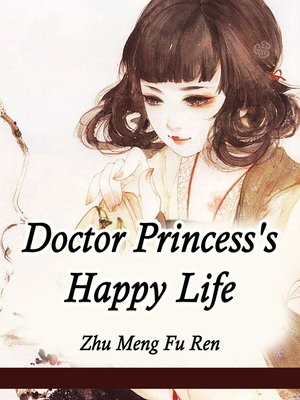 cover image of Doctor Princess's Happy Life